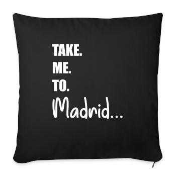 Take Me To Madrid I Spain Travel Vacations - Sofa pillowcase 17,3'' x 17,3'' (45 x 45 cm) - black - Front