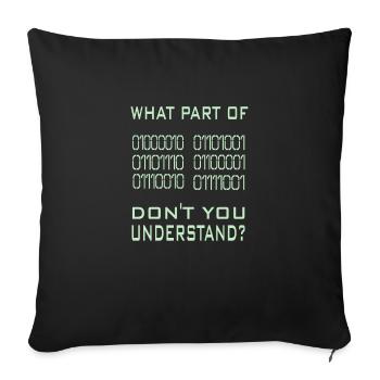 Quelle partie ne comprenez-vous pas? T-shirt drôle - Housse de coussin décorative 45 x 45 cm - noir - Devant