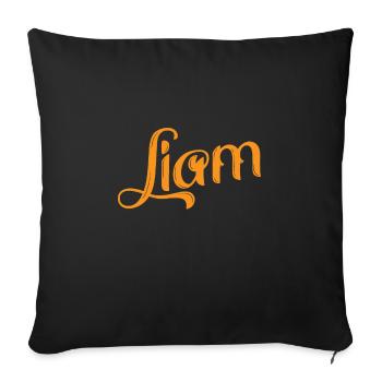 Liam ist ein toller Name. - Sofakissenbezug 45 x 45 cm - Schwarz - Vorne