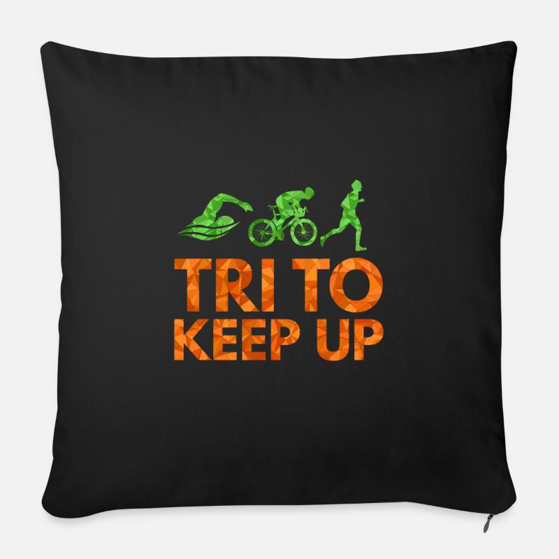 Tri to Keep up! - Sofakissenbezug 45 x 45 cm - Schwarz