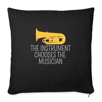 The Instrument Chooses The Musician T-Shirt, Tuba - Sofa pillowcase 17,3'' x 17,3'' (45 x 45 cm) - black - Front