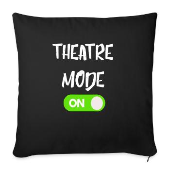 Theater Mode On Power On Turn On Gifts - Sofa pillowcase 17,3'' x 17,3'' (45 x 45 cm) - black - Front