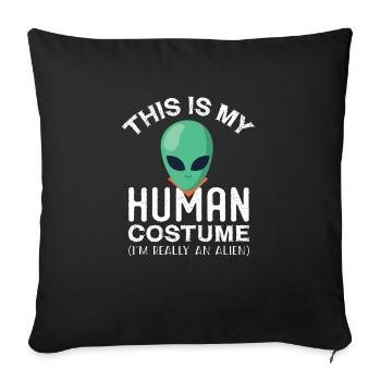 C’est mon human costume I’m Really An Alien Funny - Housse de coussin décorative 45 x 45 cm - noir - Devant