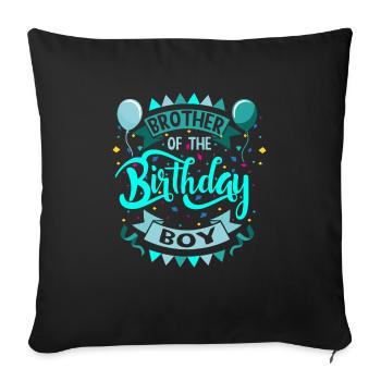Bruder des Geburtstags Jungen - Sofakissenbezug 45 x 45 cm - Schwarz - Vorne