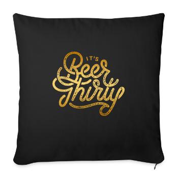 IT'S BEER THIRTY - Sofakissenbezug 45 x 45 cm - Schwarz - Vorne