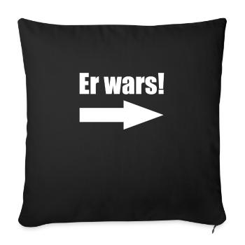 er wars - Sofakissenbezug 45 x 45 cm - Schwarz - Vorne