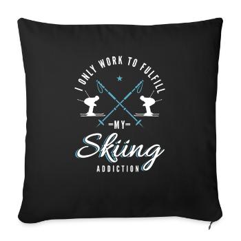 Ski addiction montagnes sports d'hiver skieurs skieurs - Housse de coussin décorative 45 x 45 cm - noir - Devant
