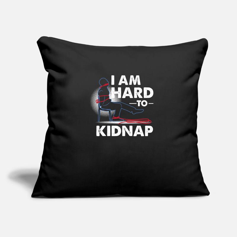 NOTE FUNNY: Je suis difficile à kidnapper Housse de coussin décorative 45 x 45 cm
