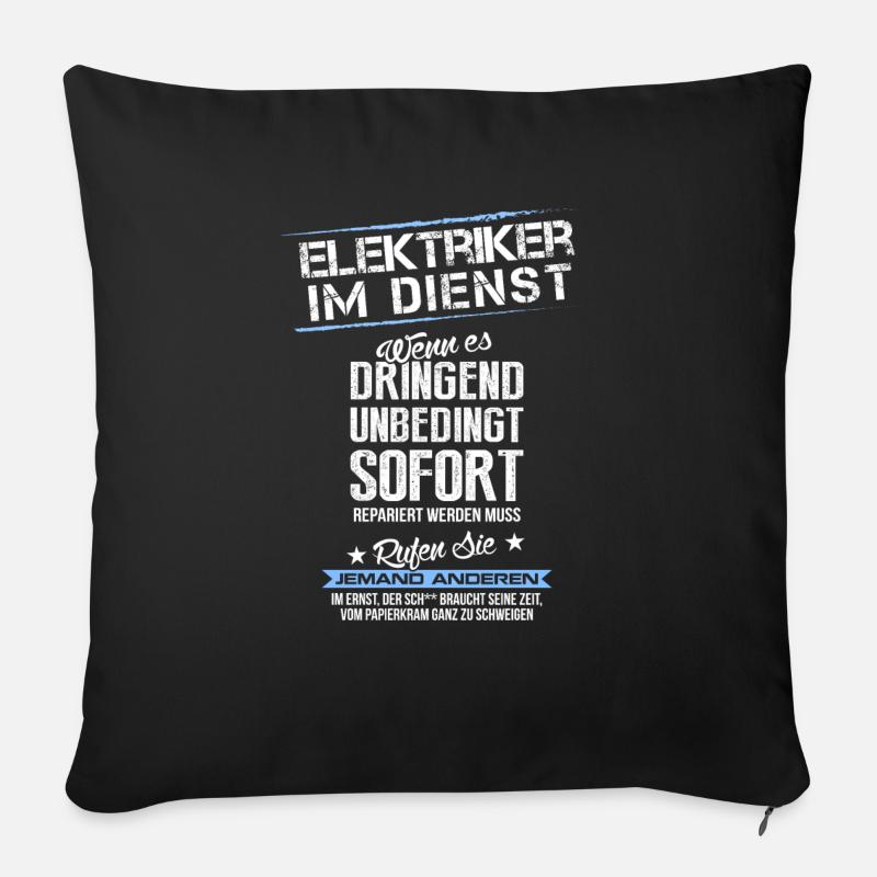 Electrician Call someone else! Gift - Sofa pillowcase 17,3'' x 17,3'' (45 x 45 cm) - black