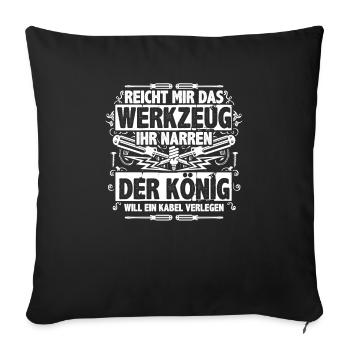 Electrician King veut un cadeau de pose de câble - Housse de coussin décorative 45 x 45 cm - noir - Devant