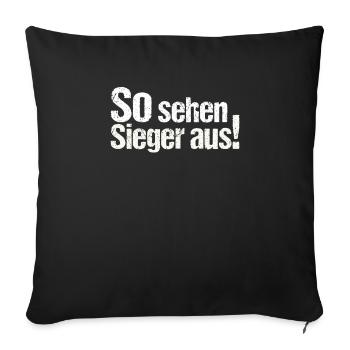 So sehen sieger aus - Sofakissenbezug 45 x 45 cm - Schwarz - Vorne