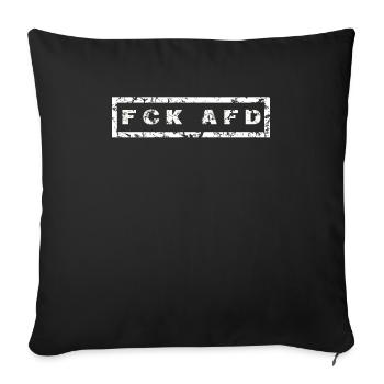 FCK AFD - Anti AFD - Sofakissenbezug 45 x 45 cm - Schwarz - Vorne