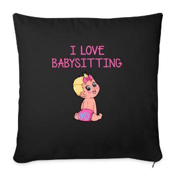 I love Babysitting Babysitter Aufpassen Tochter - Sofakissenbezug 45 x 45 cm - Schwarz - Vorne