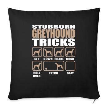 Stubborn Greyhound Tricks design - Sofa pillowcase 17,3'' x 17,3'' (45 x 45 cm) - black - Front