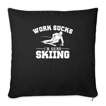 Travail suce, je vais faire du ski drôle - Housse de coussin décorative 45 x 45 cm - noir - Devant