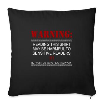 Warning: Reading This - Sofa pillowcase 17,3'' x 17,3'' (45 x 45 cm) - black - Front