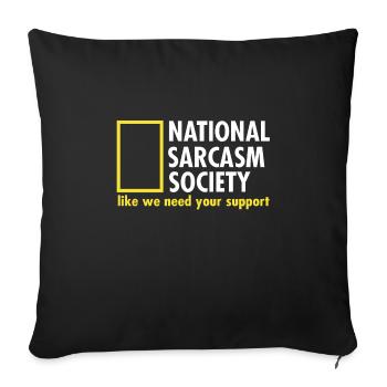 National Sarcasm Society - Sofa pillowcase 17,3'' x 17,3'' (45 x 45 cm) - black - Front