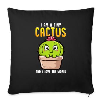 I Am a Tiny Cactus And I Love The World Cute Baby - Sofa pillowcase 17,3'' x 17,3'' (45 x 45 cm) - black - Front