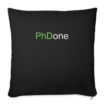 Top Best PhD Done Graduate Gift Design - Sofa pillowcase 17,3'' x 17,3'' (45 x 45 cm) - black - Front