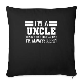 I'm An Uncle Shirt Assume I'm Right - Sofa pillowcase 17,3'' x 17,3'' (45 x 45 cm) - black - Front