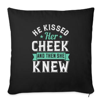 He kissed her cheek and then she knew - Sofa pillowcase 17,3'' x 17,3'' (45 x 45 cm) - black - Front