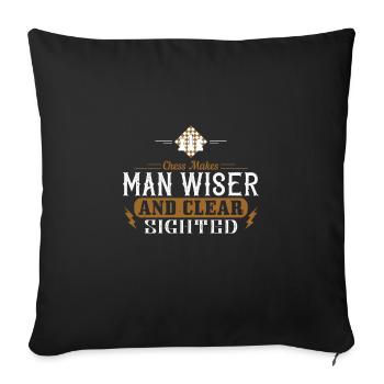 Chess makes man wiser and clear sighted - Sofa pillowcase 17,3'' x 17,3'' (45 x 45 cm) - black - Front