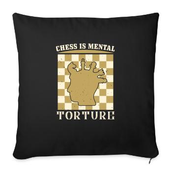 Chess is mental tortur - Sofa pillowcase 17,3'' x 17,3'' (45 x 45 cm) - black - Front
