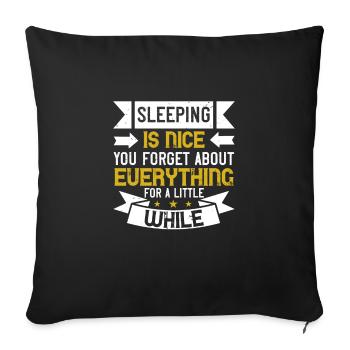 Dormir est agréable. Vous oubliez tout pour - Housse de coussin décorative 45 x 45 cm - noir - Devant