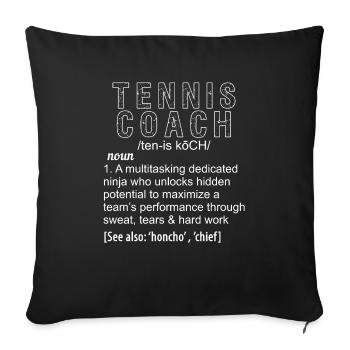 Tennis Coach Sport Tennis Game Coach Gift - Sofa pillowcase 17,3'' x 17,3'' (45 x 45 cm) - black - Front