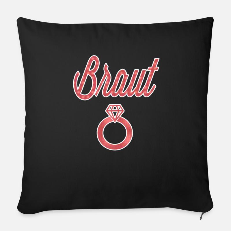 Braut Hochzeit Heiraten Ehe Lustig Geschenk - Sofakissenbezug 45 x 45 cm - Schwarz
