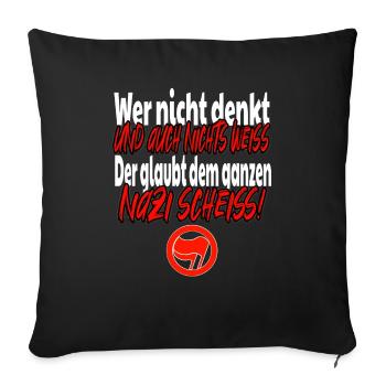 Who doesn't think and knows nothing Antifa - Sofa pillowcase 17,3'' x 17,3'' (45 x 45 cm) - black - Front