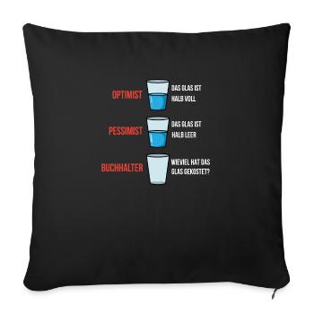 Optimist Pessimist Buchhalter - Sofakissenbezug 45 x 45 cm - Schwarz - Vorne
