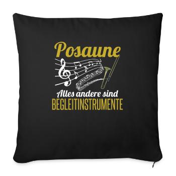 Musiker Posaune Shirt | Musikinstrument Geschenk - Sofakissenbezug 45 x 45 cm - Schwarz - Vorne