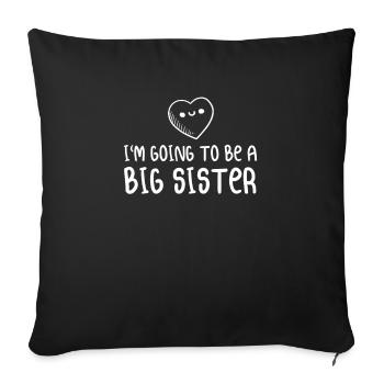 Im Going To Be A Big Sister - Sofakissenbezug 45 x 45 cm - Schwarz - Vorne