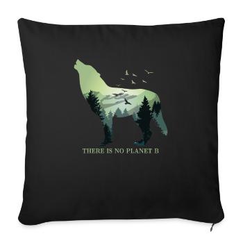 There is no Planet B - Environmental Protection Climate Protection - Sofa pillowcase 17,3'' x 17,3'' (45 x 45 cm) - black - Front