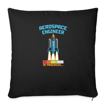 Aerospace Enginner in Progress Engineer Rocket - Sofa pillowcase 17,3'' x 17,3'' (45 x 45 cm) - black - Front