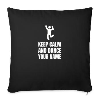 Gardez votre calme et dansez votre nom - Housse de coussin décorative 45 x 45 cm - noir - Devant