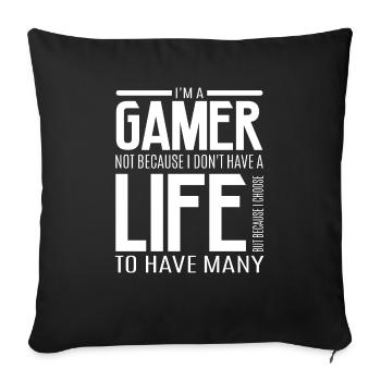 Gamer SHIRT · Gamer my Life · Gift - Sofa pillowcase 17,3'' x 17,3'' (45 x 45 cm) - black - Front