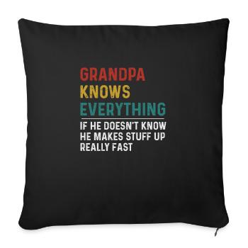 Grandpa Knows Everything T-Shirt, Funny Grandpa Gi - Sofa pillowcase 17,3'' x 17,3'' (45 x 45 cm) - black - Front