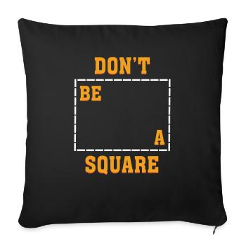 Ne soyez pas une fiction de la culture pop de Square Mia Pulp - Housse de coussin décorative 45 x 45 cm - noir - Devant
