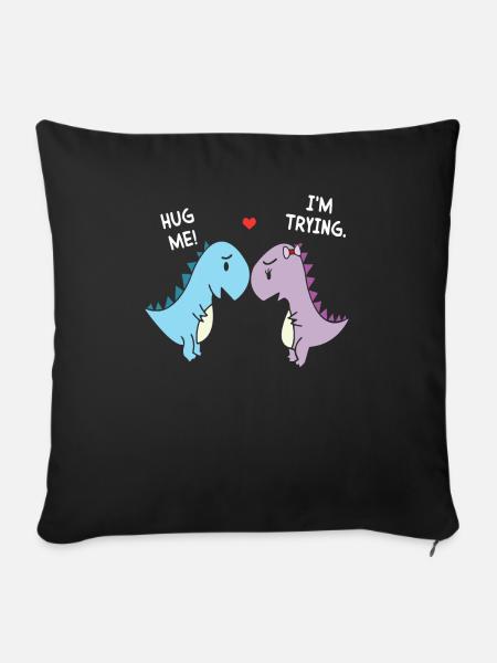 Dinosaurier Dino T-Rex Niedlich Hug Me I'm Trying - Sofakissenbezug 45 x 45 cm - Schwarz