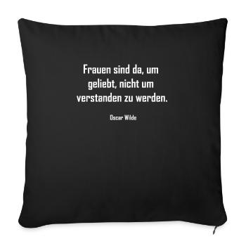Frauen Oscar Wilde Zitat Lustig - Sofakissenbezug 45 x 45 cm - Schwarz - Vorne