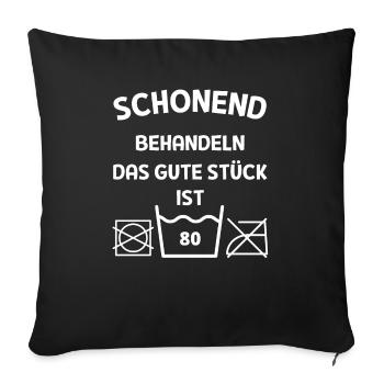Schonend Behandeln Das Gute Stück ist 80 Geschenk - Sofakissenbezug 45 x 45 cm - Schwarz - Vorne