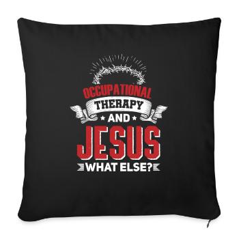 Funny occupational therapist gift idea for ergotherape - Sofa pillowcase 17,3'' x 17,3'' (45 x 45 cm) - black - Front
