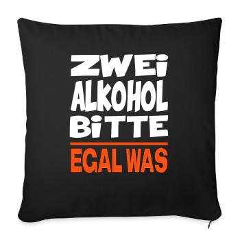 Sprüche Alkohol Vodka Whiskey Futschi Viel trinken - Sofakissenbezug 45 x 45 cm - Schwarz - Vorne