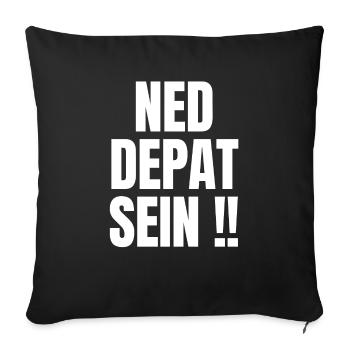 Österreich / Bayern Dialekt Sprüche / Mundart AUT - Sofakissenbezug 45 x 45 cm - Schwarz - Vorne