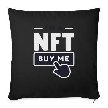 NFT - I am a NFT - Non Fungible Token, Crypto - Sofa pillowcase 17,3'' x 17,3'' (45 x 45 cm) - black - Front