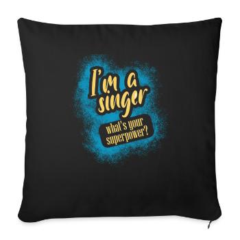 I'm singer podcast microphone - Sofa pillowcase 17,3'' x 17,3'' (45 x 45 cm) - black - Front