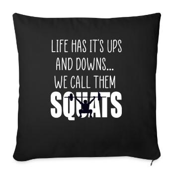 squats gym quote - Sofa pillowcase 17,3'' x 17,3'' (45 x 45 cm) - black - Front