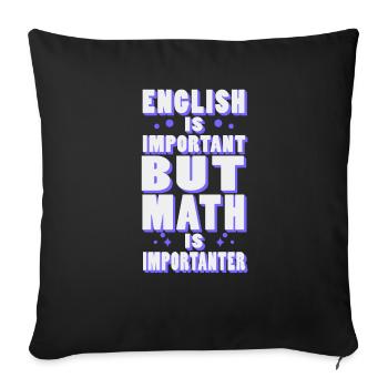 English mathematics is an important school teacher - Sofa pillowcase 17,3'' x 17,3'' (45 x 45 cm) - black - Front